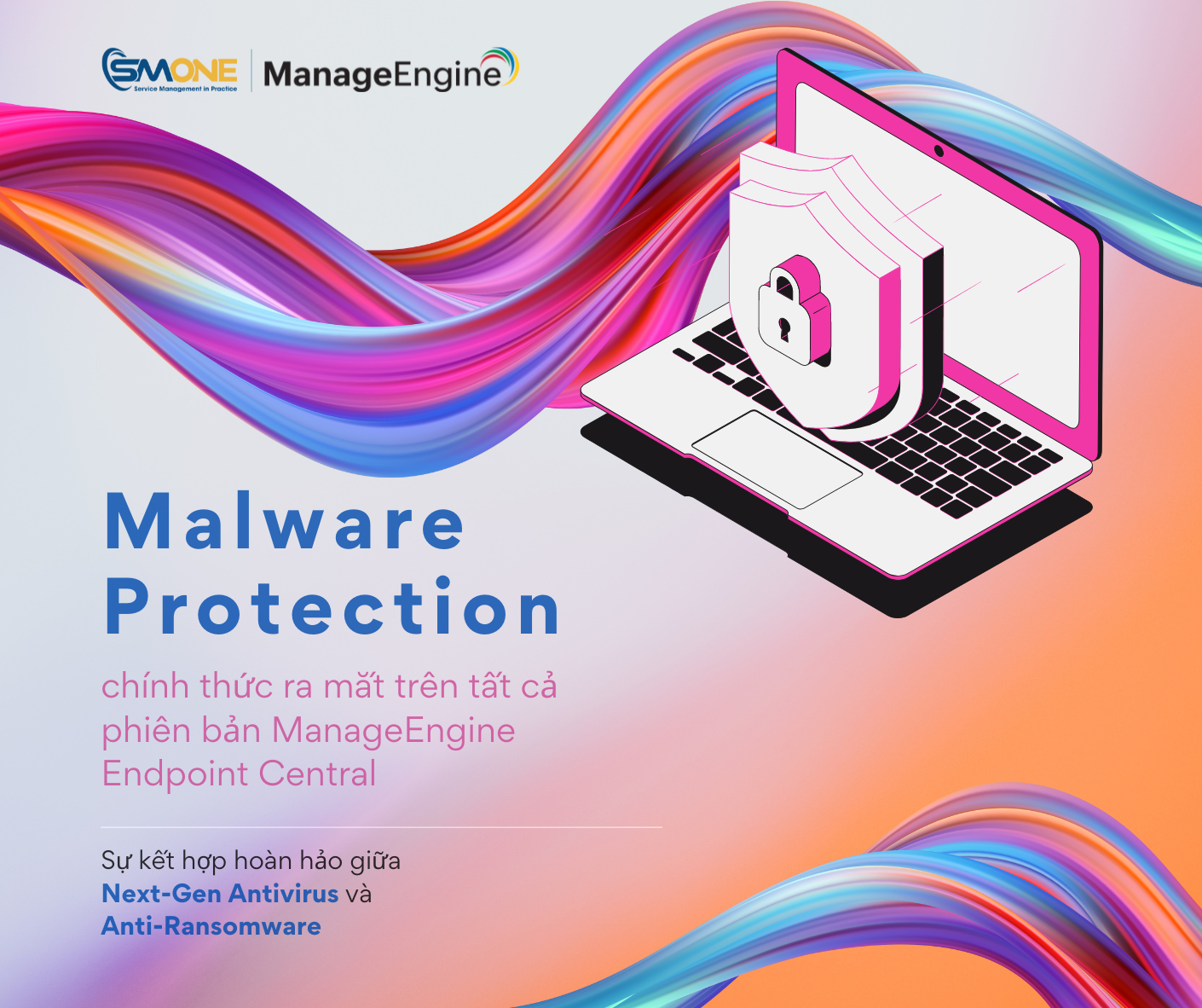 Malware Protection chính thức ra mắt trên tất cả phiên bản ManageEngine ...